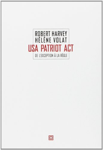 USA patriot act : de l'exception à la règle