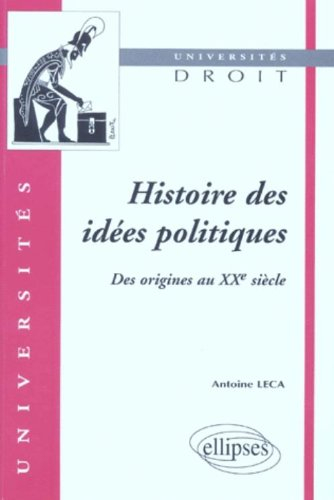 Histoire des idées politiques : des origines au XXe siècle