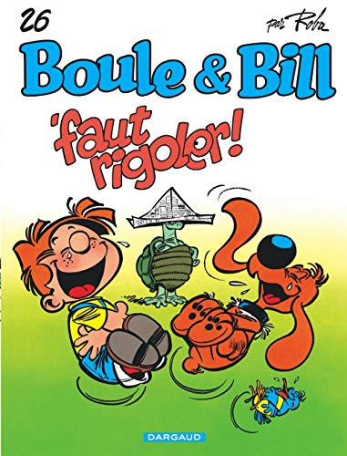 Boule et Bill. Vol. 26. Faut rigoler !
