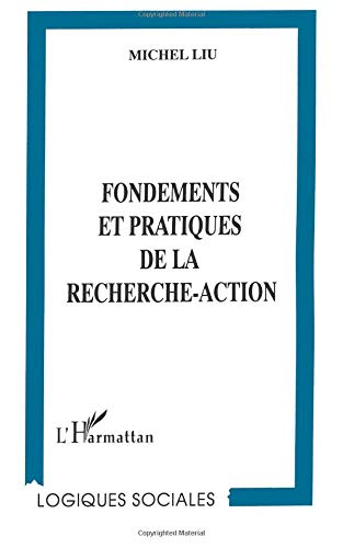 Fondements et pratiques de la recherche-action