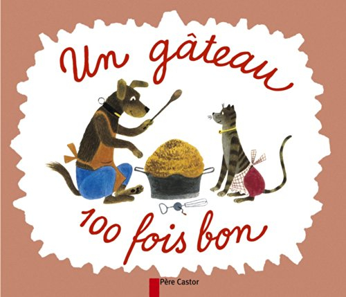 Un gâteau cent fois bon
