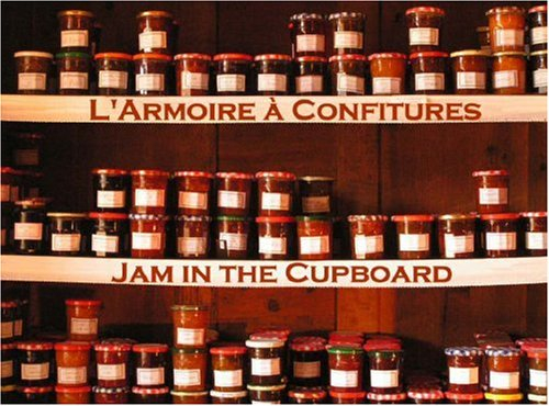 L'armoire a Confitures - Jam in the Cupboard