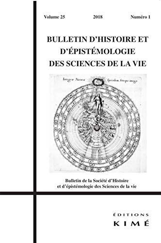 Bulletin d'histoire et d'épistémologie des sciences de la vie, n° 25-1