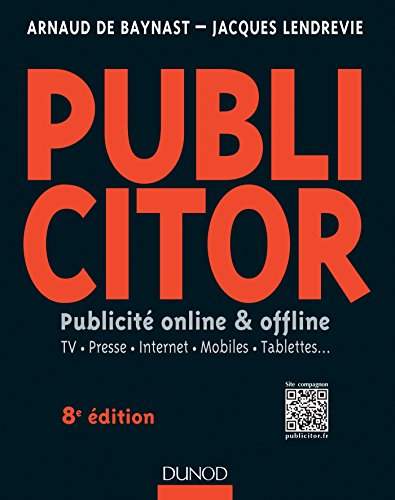 Publicitor : publicité online & offline : TV, presse, Internet, mobiles, tablettes...