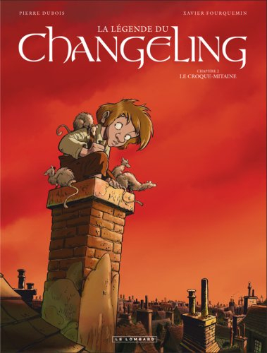 La légende du Changeling. Vol. 2. Le croque-mitaine