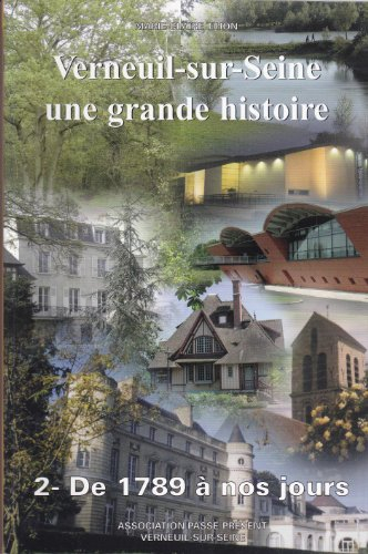 Verneuil-sur-Seine, une grande histoire