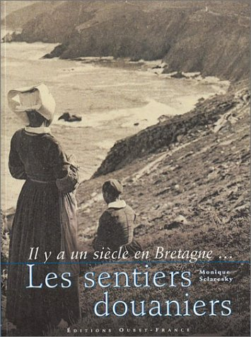Il y a un siècle en Bretagne... les sentiers douaniers