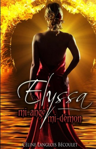 Elyssa: mi-ange, mi-démon