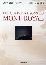 les quatre saisons du mont royal (french edition)