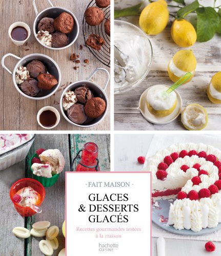 Glaces et desserts glacés : recettes gourmandes testées à la maison
