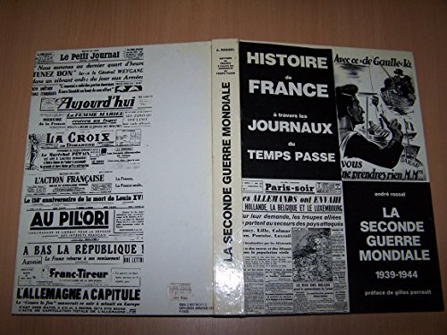 histoire de france à travers les journaux du temps passé : la seconde guerre mondiale, 1939-1943