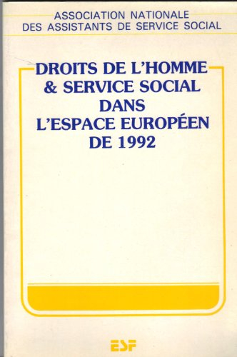 Droits de l'homme et service social dans l'espace européen de 1992