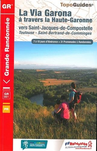 La via Garona à travers la Haute-Garonne : vers Saint-Jacques-de-Compostelle, Toulouse, Saint-Bertra