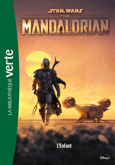 Star Wars : the Mandalorian. Vol. 1. L'enfant