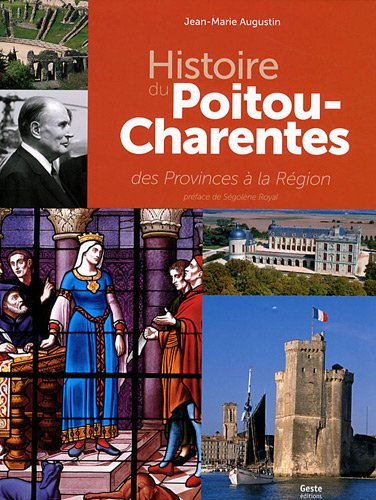 Histoire du Poitou-Charentes : des Provinces à la Région