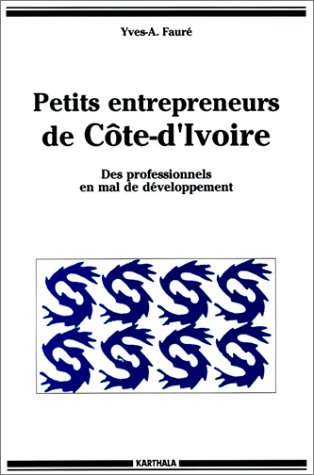 Petits entrepreneurs de Côte-d'Ivoire : des professionnels en mal de développement