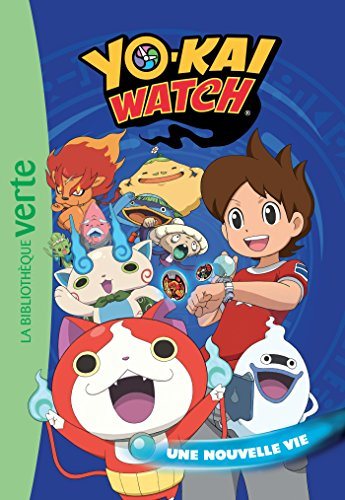 Yo-kai watch. Vol. 1. Une nouvelle vie