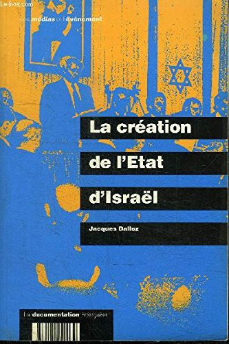 La création de l'Etat d'Israël : vue par la presse française