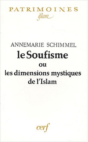 Le soufisme ou Les dimensions mystiques de l'islam