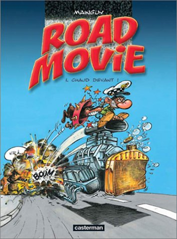 Road movie. Vol. 1. Chaud devant !