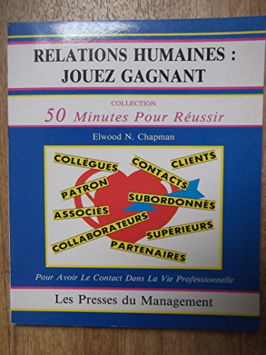 Relations humaines, jouez gagnant
