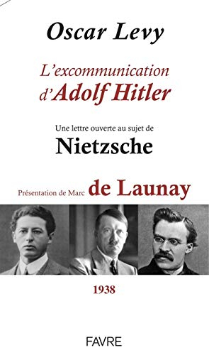 L'excommunication d'Adolf Hitler : une lettre ouverte au sujet de Nietzsche : 1938