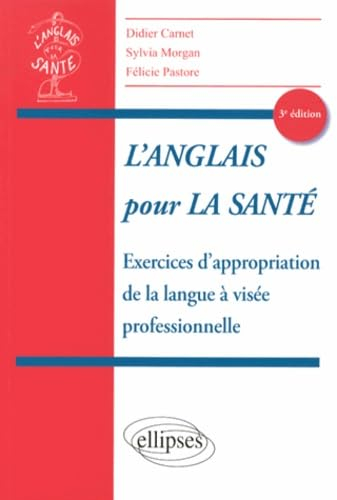 L'anglais pour la santé : exercices d'appropriation de la langue à visée professionnelle