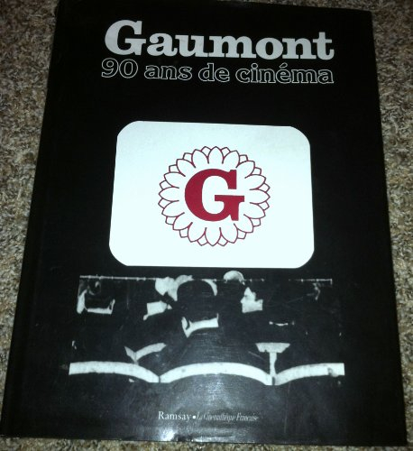 Gaumont, 90 ans de cinéma