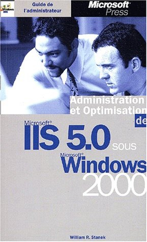 guide de l`administrateur microsoft windows 2000 et iis - guide de l`administrateur - livre de refer