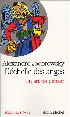 L'échelle des anges : un art de penser. Image de l'âme : les 22 thèmes du poète