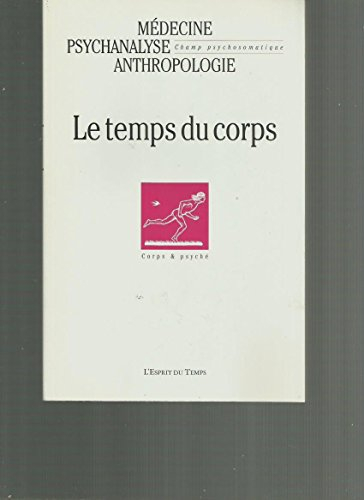 Champ psychosomatique, n° 30. Le temps du corps