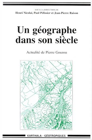 Un géographe dans son siècle : actualité de Pierre Gourou