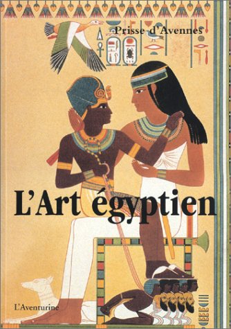 L'art égyptien : 168 planches