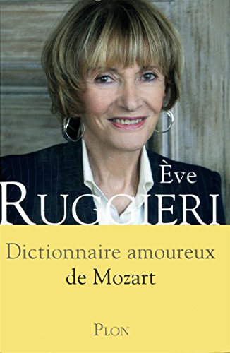 Dictionnaire amoureux de Mozart