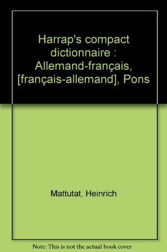 harrap's compact dictionnaire : allemand-français, [français-allemand], pons