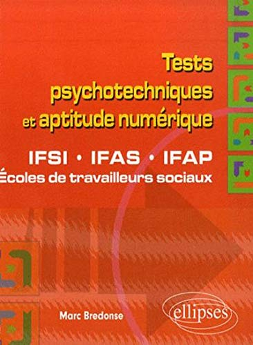 Tests psychotechniques et aptitude numérique : IFSI, IFAS, IFAP, Ecoles de travailleurs sociaux