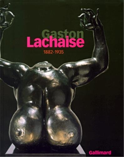 Gaston Lachaise, 1882-1935 : exposition, Roubaix, Piscine-Musée d'art et d'industrie André Diligent,
