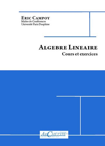Algèbre linéaire : cours et exercices