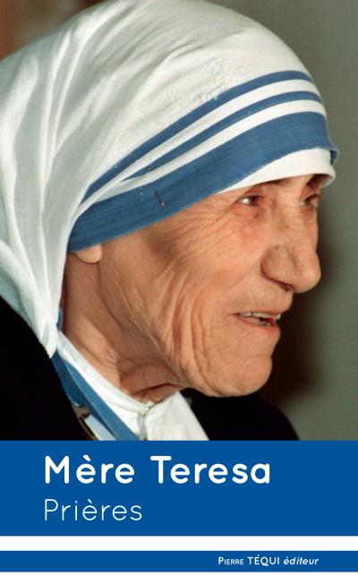 Mère Térésa : prières