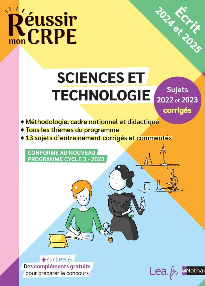 Sciences et technologie : méthodologie, cadre notionnel et didactique, 13 sujets corrigés et comment