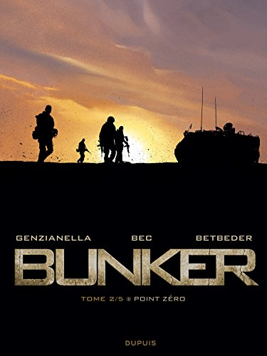 Bunker. Vol. 2. Point Zéro