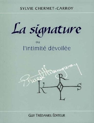 Les signatures ou L'intimité dévoilée