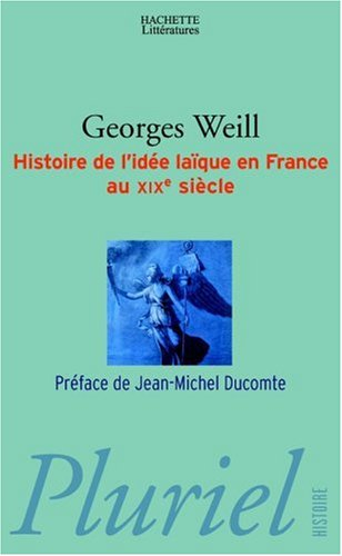 Histoire de l'idée laïque en France au XIXe siècle