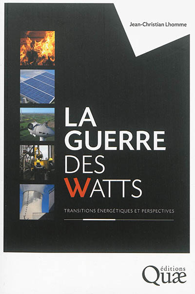 La guerre des watts : transitions et perspectives