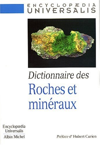 Dictionnaire des roches et des minéraux : pétrologie et minéralogie
