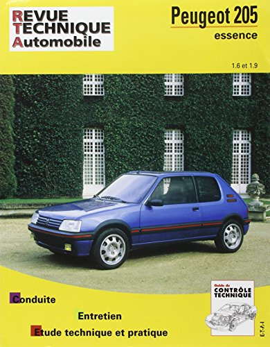 Revue technique automobile, n° 707.2. Peugeot 205 essence 1.6 et 1.9 84/97