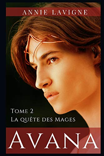 Avana: Tome 2 La quête des Mages