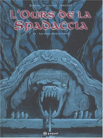 L'ours de la Spadaccia. Vol. 1. La voix des morts