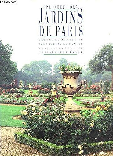 Splendeurs des jardins de Paris