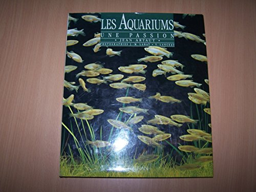 Les Aquariums : une passion